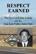 Respect Earned: The Story of Eddie Imada and the San Luis Valley Judo Club