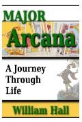 Major Arcana: A Journey Through Life