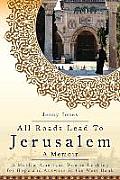 All Roads Lead to Jerusalem