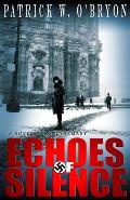 Echoes of Silence: A Novel of Nazi Germany