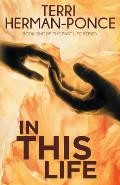 In This Life: Book 1 of the Past Life Series