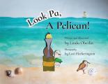 Look Pa, A Pelican!