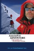 AgelessYou Adventure: Live an ExtraOrdinary Life