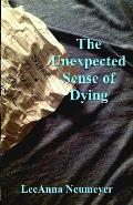 The Unexpected Sense of Dying