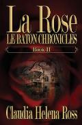 La Rose Book II: Le Baton Chronicles