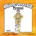 Uncle Rocky, Fireman: Sparky Protects