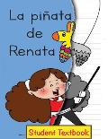 La pi?ata de Renata Student Textbook