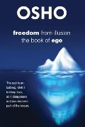 Freedom from Illusion The Book of Ego
