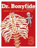 Dr Bonyfide Presents Bones of the Rib Cage & Spine book 3