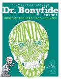 Dr Bonyfide Presents Bones of the Head Face & Neck
