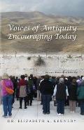 Voices of Antiquity Encouraging Today