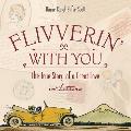 Flivverin' With You: The True Story of a Great Love in Letters