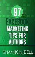 97 Facebook Marketing Tips for Authors