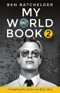 My World Book 2: Tramping the Globe on $10 a Day