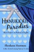 Hanukkah Parodies: Short Plays for the Festival of Lights