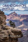 Grand Canyon Ecstasy: The Psyche of Water and Stone