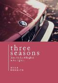 Three Seasons: Three Stories of England in the Eighties