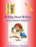 Writing About Writing: A Teacher's Handbook to Writing Workshop