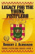 Legacy for the Young Pistolero