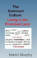 The Dominant Culture: : Living in the Promised Land