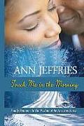 Touch Me in the Morning: Family Reunion---The Wisdom of the Ancestors Series