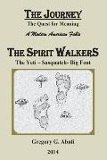 The Spirit Walkers: The Yeti-Sasquatch-Big Foot