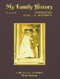 My Family History: Volume 6: Farrington, Astell & Thornton