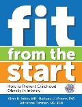Fit from the Start: How to Prevent Childhood Obesity in Infancy