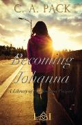 Becoming Johanna: A Library of Illumination Prequel Novella