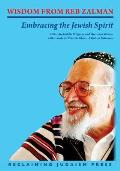 Wisdom From Reb Zalman Embracing the Jewish Spirit