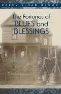 The Fortunes of Blues and Blessings