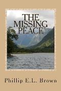 The Missing Peace: A Man's Struggle to Find Happiness