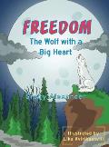 Freedom, the wolf with a big heart