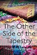 The Other Side of the Tapestry: Choosing to Trust God When Life Hurts