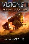 Visions II: Moons of Saturn