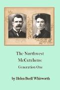 The Northwest McCutchens: : Generation One