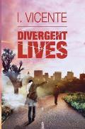 Divergent Lives