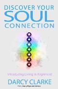 Discover Your Soul Connection: Introducing Living in Alignment