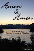 Amen & Amen: Sermons of the Reverend Kristian R. Davidson