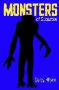 Monsters of Suburbia: A Nightmare in 24 Chapters