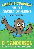 Charlie Sparrow and the Secret of Flight
