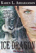 Ice Dragon: The Novel