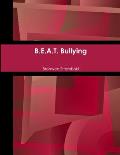 B.E.A.T. Bullying