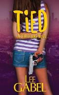 Tied: A Street Gang Novel