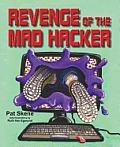 Revenge of the Mad Hacker