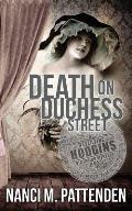 Death on Duchess Street: Detective Hodgins Victorian Mystery Book #2