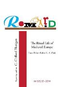 Romard: Research on Medieval and Renaissance Drama, vol 52-53: The Ritual Life of Medieval Europe: Papers By and For C. Cliffo