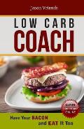 Low Carb Coach: Have Your BACON and EAT It Too