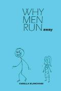 Why Men Run... away
