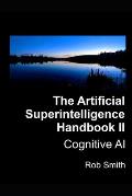 Artificial Superintelligence Handbook II: Cognitive AI